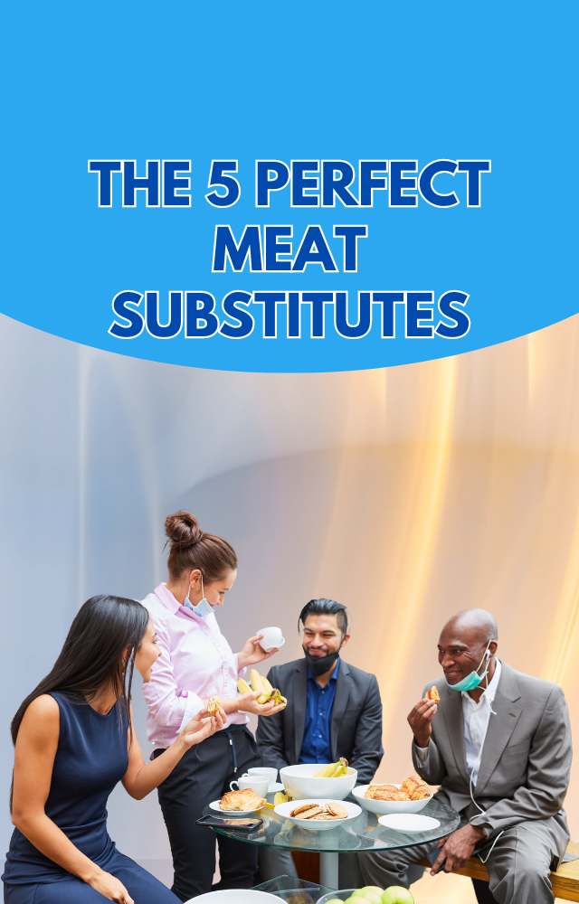 The 5 Perfect Meat Substitutes